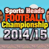 Sports Heads : Football Championship 2014: 2015