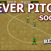 Fever Pitch Soccer