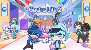 Gacha Life 2