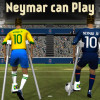 Neymar can play