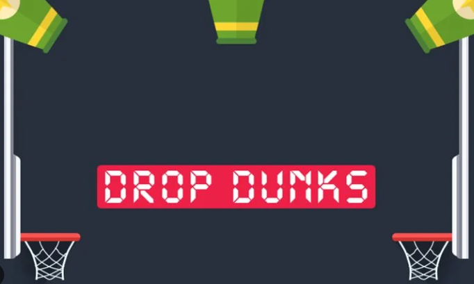 Drop Dunks